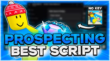 PROSPECTING SCRIPT | Auto Farm, Macro, Teleport, Auto Sell, Auto Shake, OP, No Key | 2025 Roblox
