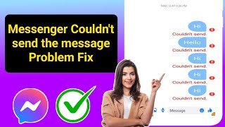 How to Fix Couldn’t send message in Messanger (2024) | Messanger Couldn’t Send the Message Problem