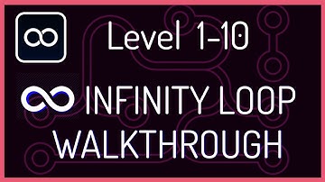 ∞ Infinity Loop Level 1 -10 Walkthrough | HD