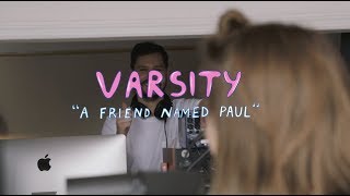 Varsity - A Friend Named Paul | The Wild Honey Pie Buzzsession