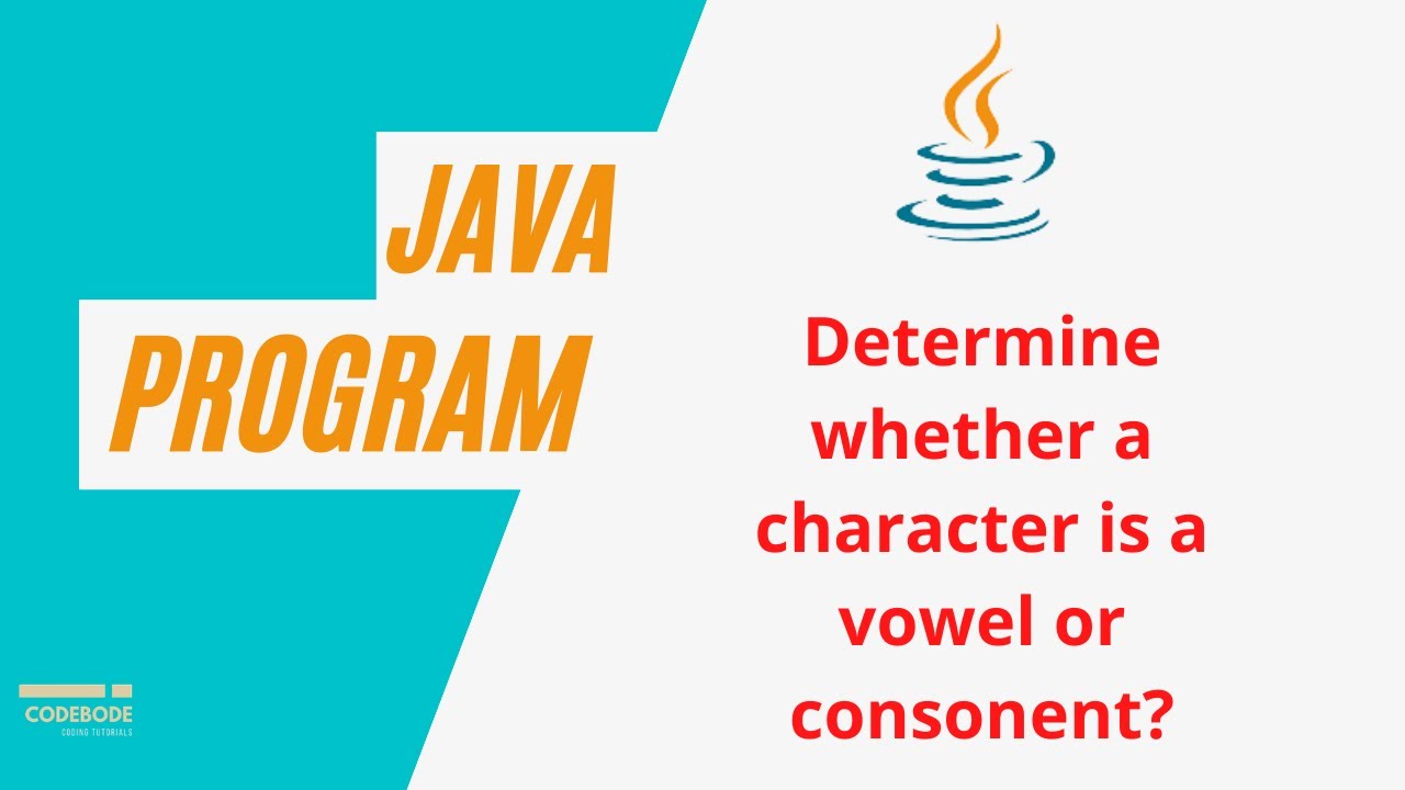 Determining Whether The Character Is Vowel Or Consonant In Java ...