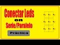 Como calcular leds en serie y paralelo