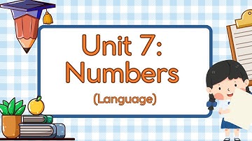 TIẾNG ANH LỚP 1 - I LEARN SMART START - UNIT 7: NUMBERS (Language)