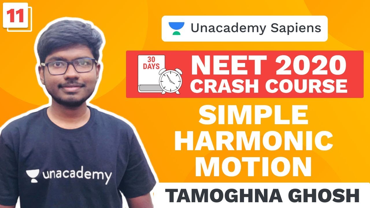30 Days NEET 2020 Crash Course | Simple Harmonic Motion | Physics | Tamoghna Ghosh