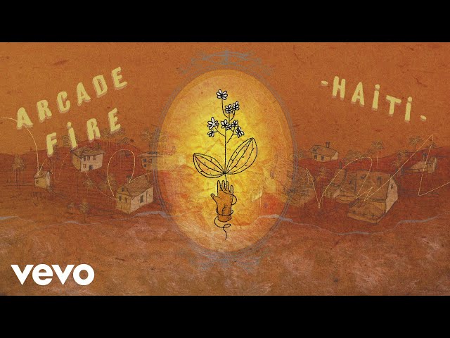Arcade Fire - Haiti