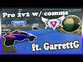 CRAZY INTENSE SUPERSONIC LEGEND 2V2S WITH GARRETTG | PRO 2V2 WITH COMMS