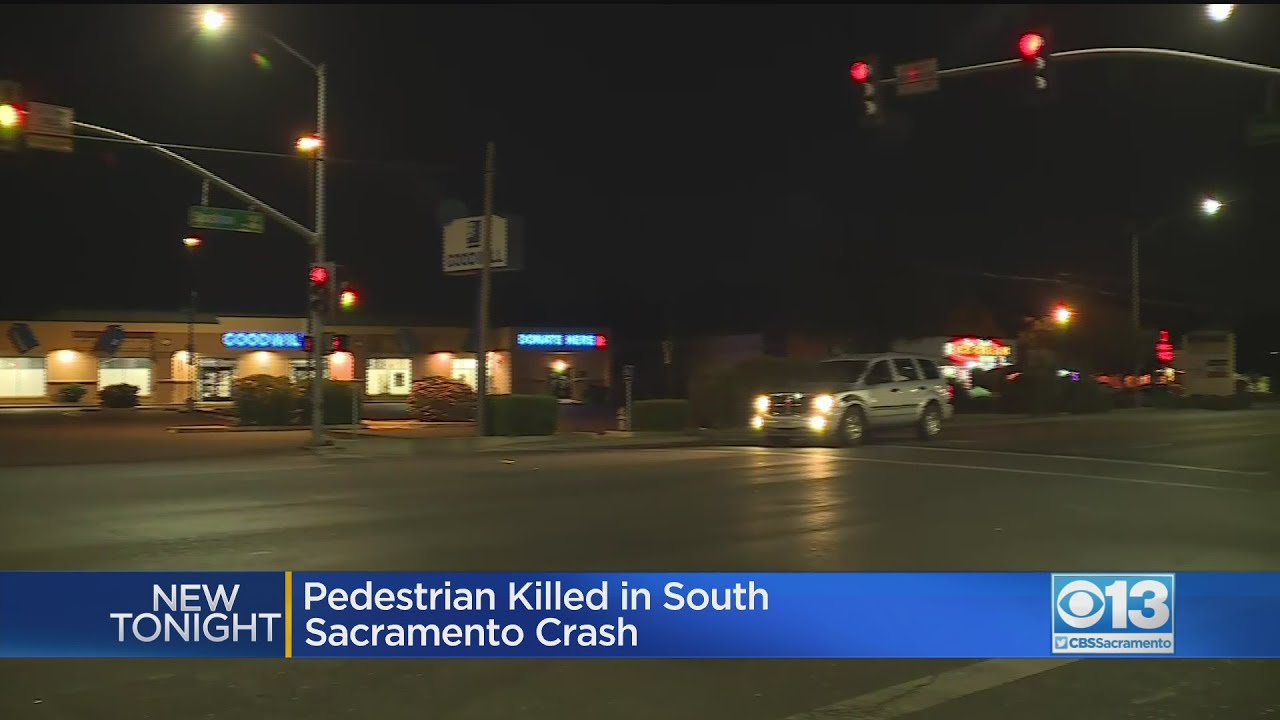 Pedestrian Killed In South Sacramento Crash - YouTube