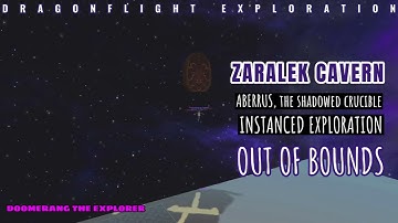 Exploring Aberrus, The Shadowed Crucible: Out Of Bounds II (!Spoiler! Wing 4: Edge of the Void)