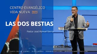 Las dos bestias - Pastor José Manuel Sierra