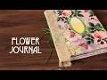 Flower Junk Journal – Pages & Cover (pages decorating video coming soon)