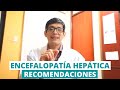 Encefalopatía Hepática Recomendaciones