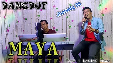 MAYA - MUCHSIN ALATAS (Cover dangdut )JHONEDY BS - MY TRIP MUSIK