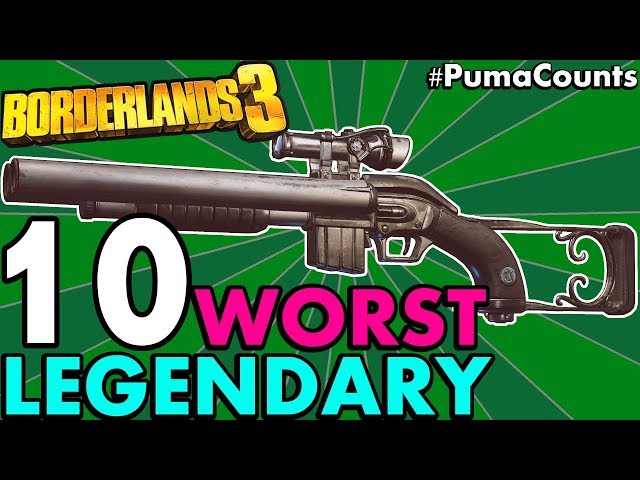 TOP 10 WORST LEGENDARY GUNS AND WEAPONS IN BORDERLANDS 3 Worst Legendaries NO DLC PumaCounts class=