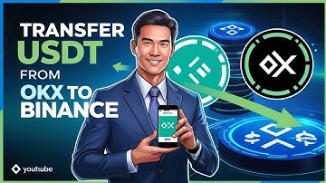 How to Transfer USDT from OKX to Binance | Easy & Secure Method (2025)
