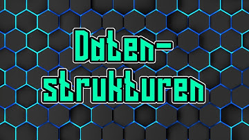 Datenstrukturen ☆ Einführungsvideo