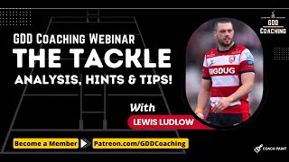 Lewis Ludlow The Tackle | GDD Coaching Monthly Webinar