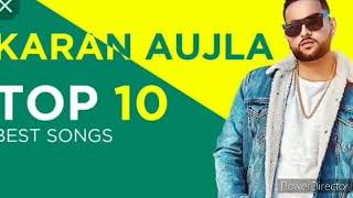 Karan aujla all songs | Top 10 Karan aujla songs | New punjabi songs