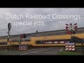 Dutch railroad crossing  showreel