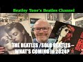 The beatles and solo beatles  whats coming in 2024