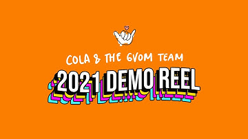 2021 Demo Reel | Cola and The GVOM Team