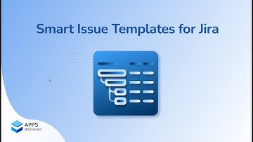 Getting Started with Smart Issue Templates for Jira Server/Data Center