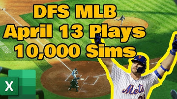 April 13 Top MLB Plays based on 10,000 Simulations