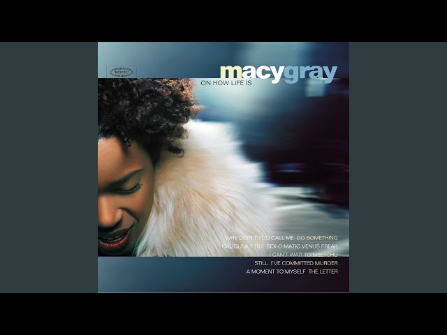 Macy Gray - I Can't Wait To Meetchu