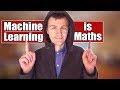 Machine Learning is Just Mathematics! Free Machine Learning Resources