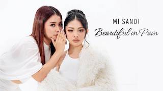 Mi Sandi - Beautiful in Pain