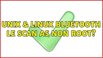 Unix & Linux: Bluetooth LE scan as non root? (3 Solutions!!)