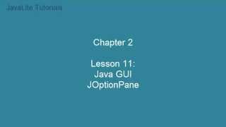 Chapter 2 (Lesson 15 :Java GUI JOptionPane)