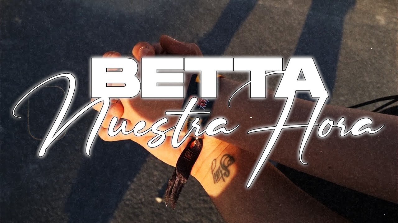 Watch BETTA - NUESTRA HORA (Videoclip oficial) on YouTube Watch BETTA - NUESTRA HORA (Videoclip oficial) on YouTube