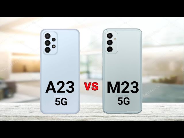 Samsung Galaxy A23 5G vs Samsung Galaxy M23 5G