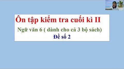 Đề thi hk2 môn ngữ văn lớp 6