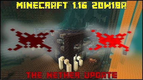 Minecraft 1.16 - Snapshot 20w18a - Redstone Changes & Bug Fixes!