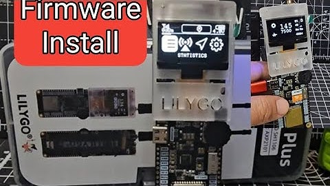 LILYGO - T TWR Plus -FULL INSTALL FIRMWARE MOD