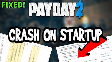 How To Fix Payday 2 Crashes! (100% FIX)