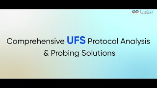 Comprehensive Ufs Protocol Analysis Probing Solutions Prodigy Technovations