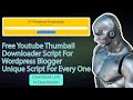 Free YouTube Thumbnail Downloader Script | Wordpress | Blogger | Link In Description | HTML CSS JS