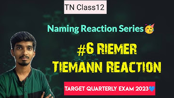 #6 Riemer Tiemann Reaction|Naming Reaction Series|TN Class 12|Quarterly Exam 2023!