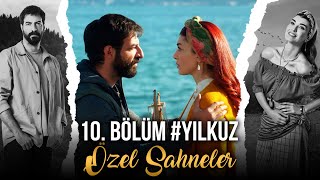 Kuzey Yıldızı İlk Aşk 10. Bölüm - Yıldız&Kuzey Özel Sahneler