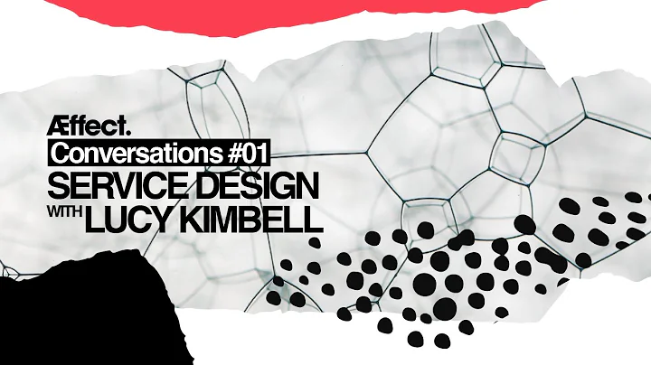 Lucy Kimbell on Service Design Part 1