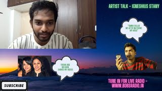 Artist Talk - Igneshius Stany | indie Artist who got Praises from Simbu and Trisha