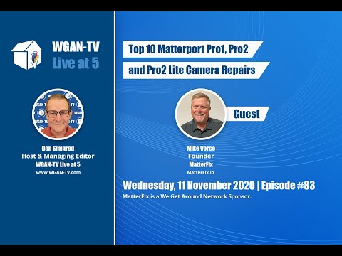 83-WGAN-TV | Matterport Top 10 Matterport Pro Camera Repairs with MatterFix.io Founder Mike Vorce