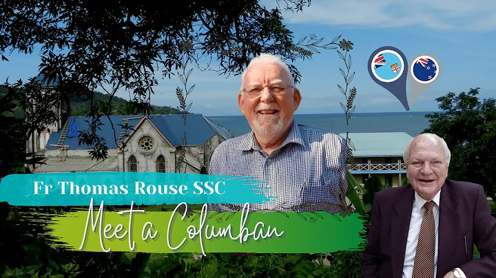 Meet a Columban - Fr Thomas Rouse SSC