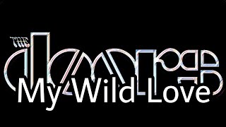 THE DOORS - My Wild Love (Lyric Video)