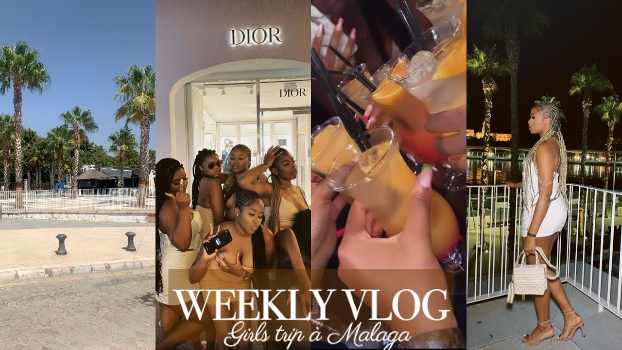 WEEKLY VLOG #3 GIRLS TRIP À MALAGA🌴✈️