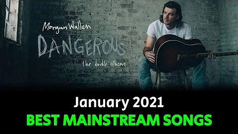 January 2021 | Best Mainstream Songs of the Month