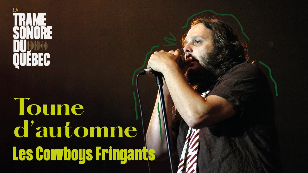 Toune d'automne, Les Cowboys Fringants｜La Trame sonore du Québec