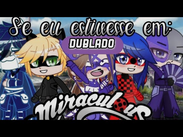 Miraculous: As Aventuras de Ladybug (Dublado)